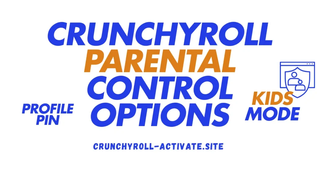 crunchyroll parental control options 